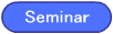 Seminar
